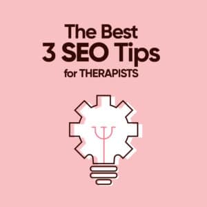 seo tips for therapists