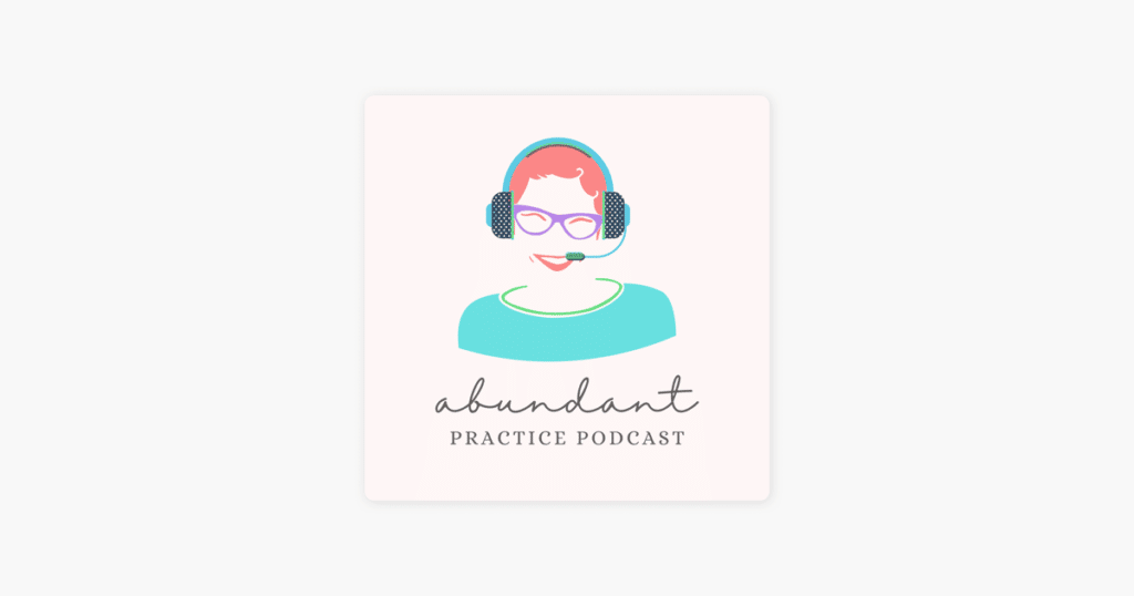 abundant practice podcast