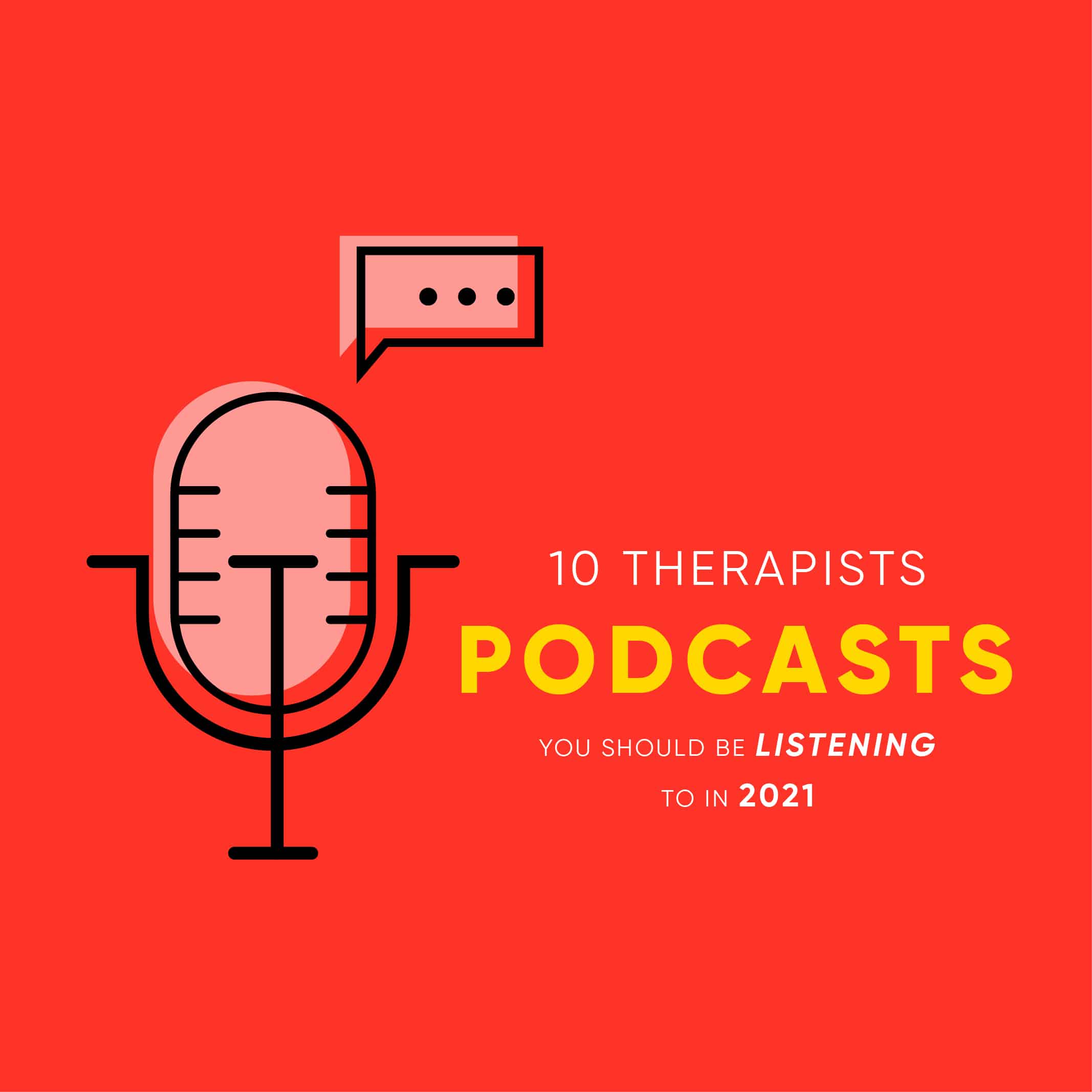 10 Therapist Podcasts You Should Be Listening to in 2021