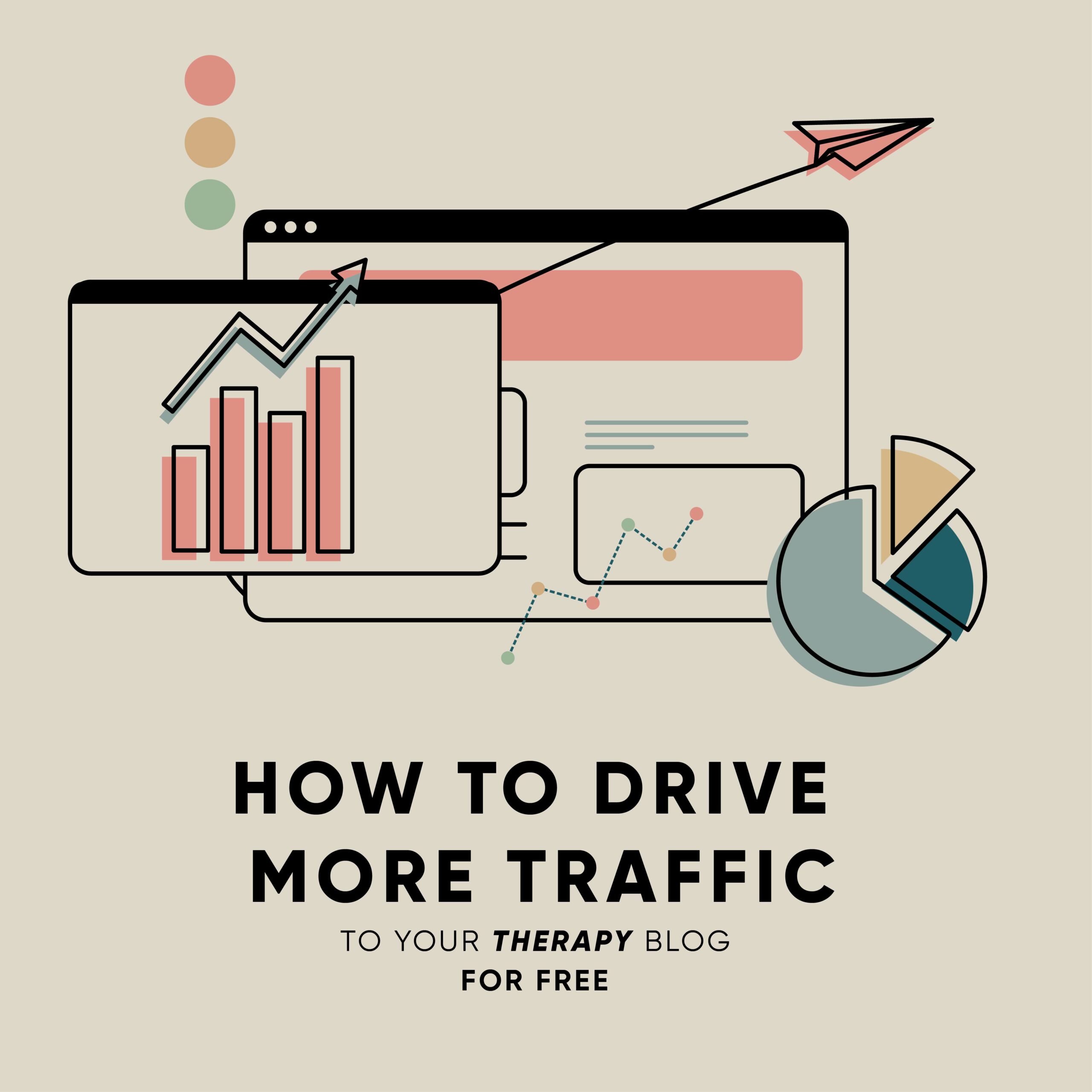 How to Drive More Traffic to Your Therapy Blog for FREE