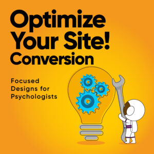 Conversion Centered Design for Psychologists' Websites